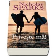 Priveste-ma! de Nicholas Sparks