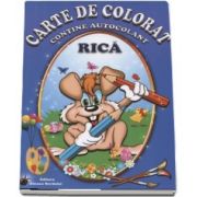 Rica - Carte de colorat, contine autocolant