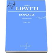 Sonata pentru pian solo - WoO. - B. 2 de Dinu Lipatti
