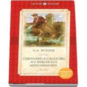 Uimitoarele calatori ale Baronului Munchhausen de G. A. Burger - Colectia, Bibliografia elevului de nota 10