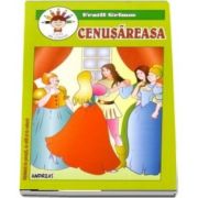 Cenusareasa - Fratii Grimm (Carticica de povesti, de citit si de colorat)