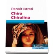 Chira Chiralina de Panait Istrati - Colectia Hoffman esential 20