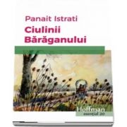 Ciulinii Baraganului de Panait Istrati