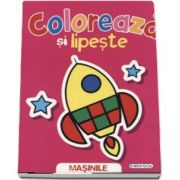 Coloreaza si lipeste - Masinile