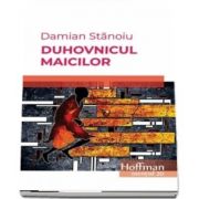 Duhovnicul maicilor de Damian Stanoiu - Colectia Hoffman esential 20