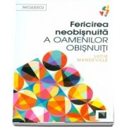 Fericirea neobisnuita a oamenilor obisnuiti de Lucie Mandeville