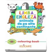 Limba engleza. Animale de pe alte continente. Colouring book