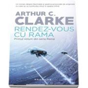 Rendez-vous cu Rama - Primul volum din seria Rama de Arthur C. Clarke