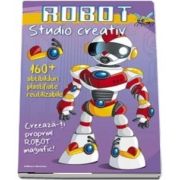 Robot - Studio creativ. 160 de abtibilduri plastifiate reutizabile. Creeaza-ti propriul Robot Magnific!