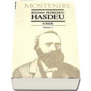 Scrieri. Volumul 2 - Proza de B. P. Hasdeu - Text ingrijit, note si comentarii de Stancu Ilin si I. Oprisan. Studiu introductiv de I. Oprisan