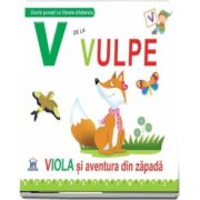 V de la Vulpe. Viola si aventura din zapada