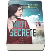 Vieti secrete de Tatiana De Rosnay