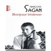 Bonjour tristesse de Francoise Sagan - Editie de buzunar, Top 10 (Traducere din limba franceza de Ana Antonescu)