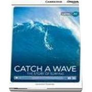 Catch a Wave: The Story of Surfing Beginning Book with Online Access (Genevieve Kocienda)