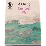 Cei trei regi de A Cheng