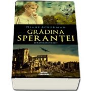 Gradina sperantei de Diane Ackerman