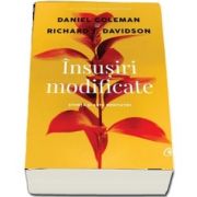 Insusiri modificate. Stiinta si arta meditatiei de Daniel Goleman