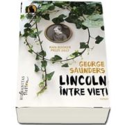 Lincoln intre vieti de George Saunders