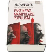 Matrioska mincinosilor. Fake news, manipulare, populism de Marian Voicu