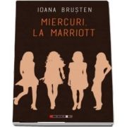 Miercuri, la Marriott de Ioana Brusten