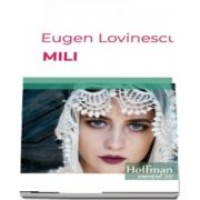 Mili de Eugen Lovinescu - Colectia Hoffman esential 20