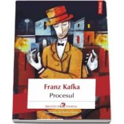 Procesul de Franz Kafka (Traducere din limba germana de Gellu Naum)