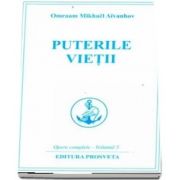 Puterile vietii de Omraam Mikhael Aivanhov - Opere complete - Volumul 5