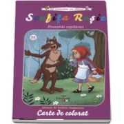 Scufita Rosie - Povestile copilariei (Sa coloram cu Nicol)