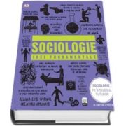 Sociologie. Idei fundamentale - Editie cu coperti cartonate