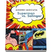 Superman vs. Salinger de Andrei Mocuta