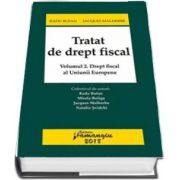 Tratat de drept fiscal. Volumul 2 - Drept fiscal al Uniunii Europene de Radu Bufan