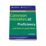 Common Mistakes at Proficiency... and How to Avoid Them (Julie Moore)