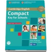 Compact Key for Schools Student&#039;s Pack Student&#039;s Book without Answers with CD-ROM, Workbook without Answers with Audio CD - Emma Heyderman, Frances Treloar