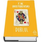 Dublul de Dostoievski F. M. - Editie Hardcover