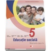 Educatie sociala, manual pentru clasa a V-a - Liliana Zascheievici - Contine CD cu editia digitala