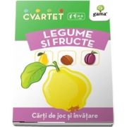 Legume si fructe - Carti de joc si invatare (Colectia Cvartet 4-6 ani)