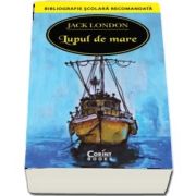 Lupul de mare - Jack London - Colectia Bibliografie scolara recomandata