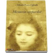 Memoria corpurilor de Mihaela Pascu Oglinda