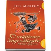 O vrajitoare ingrozitoare loveste din nou de Jill Murphy - Editie Paperback