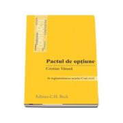 Pactul de optiune in reglementarile noului Cod civil de Cristian Tanasa