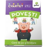 Povesti - Carti de joc si invatare (Colectia Cvartet 4-6 ani)