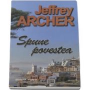 Spune povestea de Jeffrey Archer