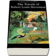 The Travels of Robert Louis Stevenson - Robert Louis Stevenson
