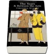 The Years and Between the Acts (Virginia Woolf)