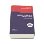 Curs de drept civil. Partea generala. Editia a 2-a revizuita si adaugita