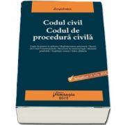 Codul civil. Codul de procedura civila, actualizat 10 iulie 2018