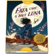 Fata care a baut luna - Kelly Barnhill (CARTE PREMIATA CU MEDALIA NEWBERY 2017)