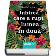 Iubirea care a rupt lumea in doua, Emily Henry, Arthur