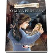 O mica printesa - Volumul 1 - Frances Hodgson Burnett