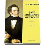Sase momente muzicale. Pentru pian, Opus 94 de Franz Schubert